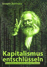 Kapitalismus entschl&uuml;sseln - Joseph Choonara