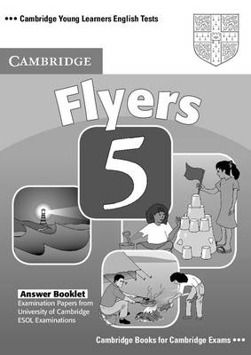 Cambridge Young Learners English Tests Flyers 5 Answer Booklet -  Cambridge ESOL