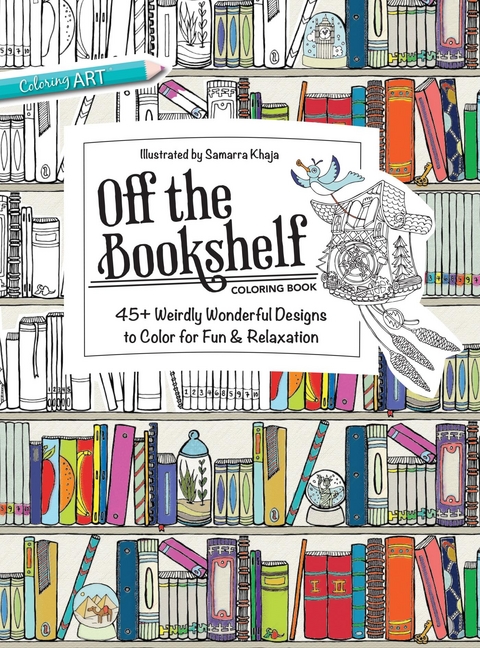 Off the Bookshelf Coloring Book -  Samarra Khaja