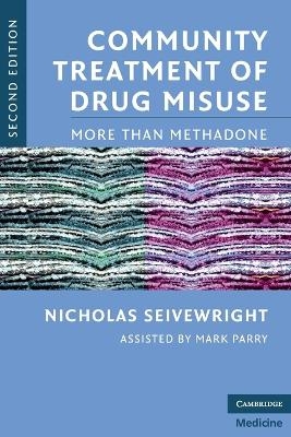 Community Treatment of Drug Misuse - Nicholas Seivewright