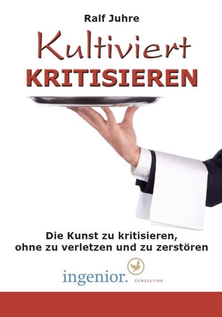 Kultiviert Kritisieren (Hörbuch)