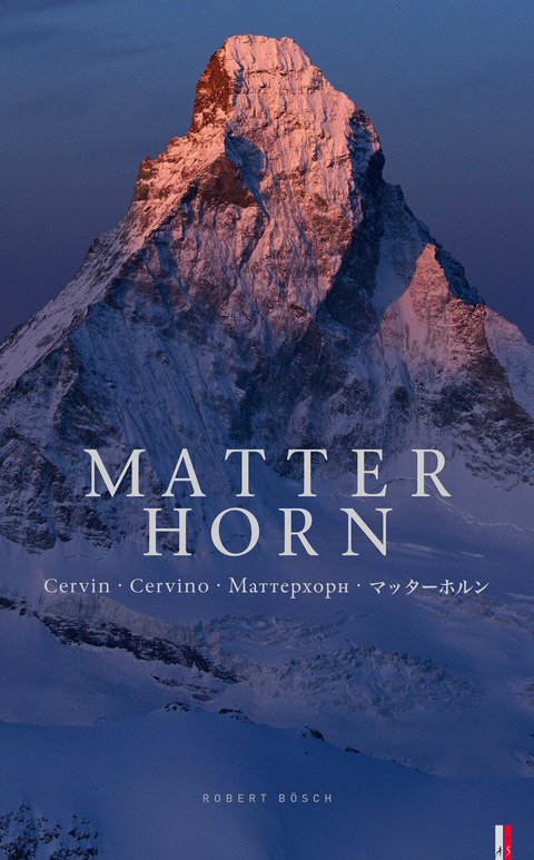 Matterhorn - Robert B&ouml;sch, Oswald Oelz