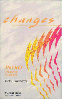 Changes Intro Student Cassette - Jack C. Richards
