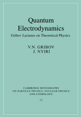 Quantum Electrodynamics - V. N. Gribov, J. Nyiri