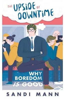 Science of Boredom -  Sandi Mann