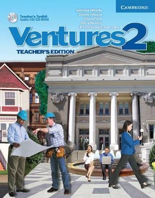 Ventures Level 2 Teacher's Edition with Teacher's Toolkit Audio CD/CD-ROM - Gretchen Bitterlin, Dennis Johnson, Donna Price, Sylvia Ramirez, K. Lynn Savage