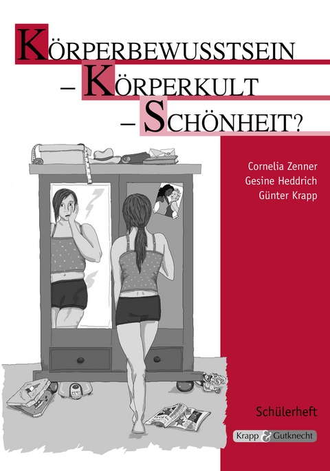 K&ouml;rperbewussstein - K&ouml;rperkult - Sch&ouml;nheit - Cornelia Zenner, Gesine Heddrich, G&uuml;nter Krapp