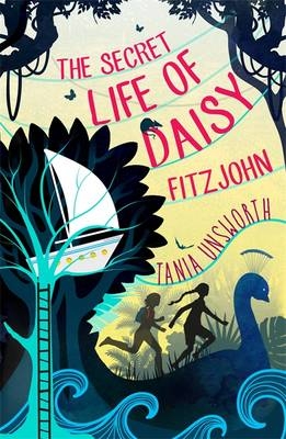 Secret Life of Daisy Fitzjohn -  Tania Unsworth