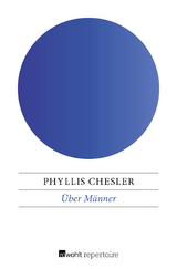 &Uuml;ber M&auml;nner - Phyllis Chesler