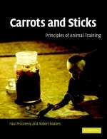Carrots and Sticks - P. D. McGreevy, R. A. Boakes