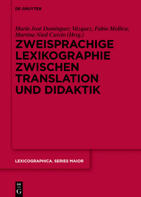 Zweisprachige Lexikographie zwischen Translation und Didaktik - 