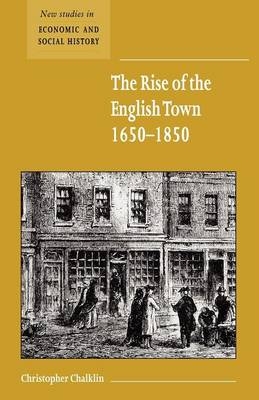 The Rise of the English Town, 1650–1850