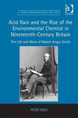 Acid Rain and the Rise of the Environmental Chemist in Nineteenth-Century Britain