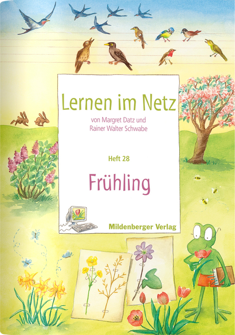 Lernen im Netz - Heft 28: Fr&uuml;hling - Margret Datz, Rainer Walter Schwabe