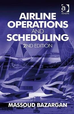 Airline Operations and Scheduling -  Massoud Bazargan
