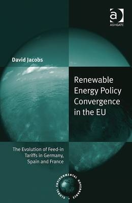 Renewable Energy Policy Convergence in the EU -  David Jacobs