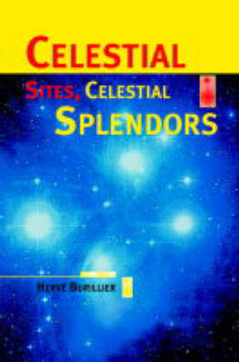 Celestial Sites, Celestial Splendors - Herv&eacute; Burillier