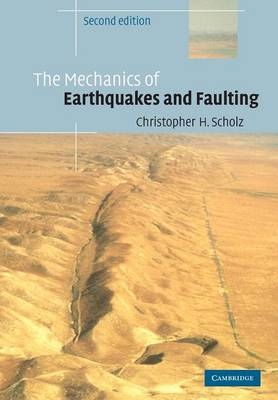 The Mechanics of Earthquakes and Faulting