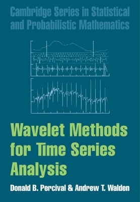 Wavelet Methods for Time Series Analysis - Donald B. Percival, Andrew T. Walden