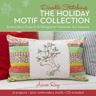 Doodle Stitching: The Holiday Motif Collection - Aimee Ray