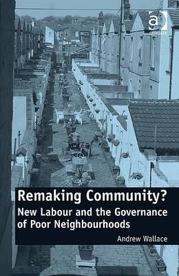 Remaking Community? -  Andrew Wallace