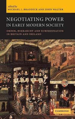 Negotiating Power in Early Modern Society
