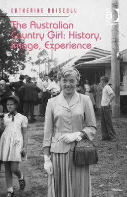 Australian Country Girl: History, Image, Experience