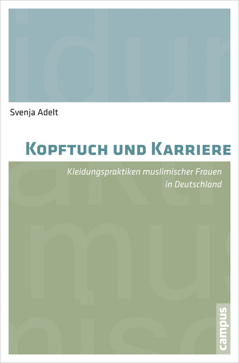 Kopftuch und Karriere - Svenja Adelt