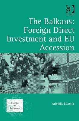 Balkans: Foreign Direct Investment and EU Accession