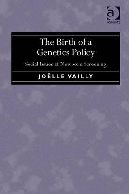 Birth of a Genetics Policy