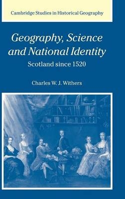 Geography, Science and National Identity - Charles W. J. Withers