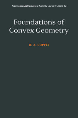 Foundations of Convex Geometry