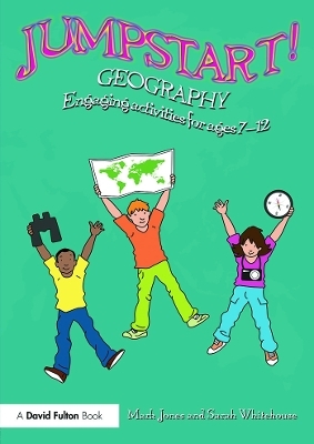 Jumpstart! Geography - Mark Jones, Sarah Whitehouse