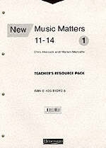 New Music Matters 11-14 Teacher's Resource Pack 1