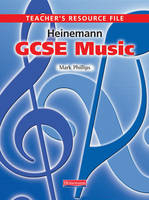 GCSE Music Teacher's Resource File - Mark Phillips