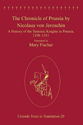 Chronicle of Prussia by Nicolaus von Jeroschin