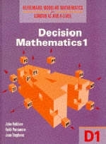 Heinemann Modular Mathematics for London As and A Level. Decision Maths 1 (D1) - John Hebborn, Keith Parramore, Joan Stephens