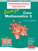 Heinemann Modular Maths Edexcel Revise for Core Maths 3 - 
