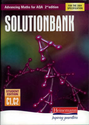 Advancing Maths for AQA Solutionbank Pure Core Maths 1+2 (C1+C2) Student Edition