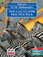 Edexcel GCSE Maths Non-Calculator Practice Pack - Keith Pledger, Gareth Cole, David Kent