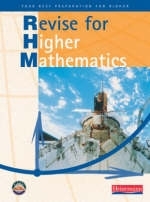 Revise for Heinemann Higher Mathematics - Combined Author Team