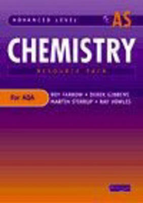 Advanced Level Chemistry for AQA: as Resource Pack and CD-Rom