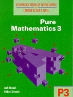 Heinemann Modular Mathematics for London AS and A Level. Pure Mathematics 3 (P3) - Geoff Mannall, Michael Kenwood