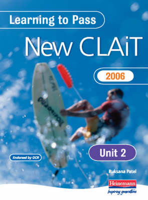 Learning to Pass New CLAIT 2006 (Level 1) UNIT 2 Creating spreadsheets and graphs