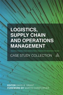 Logistics, Supply Chain and Operations Management Case Study Collection - 