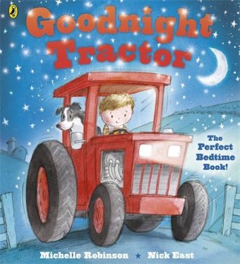 Goodnight Tractor -  Michelle Robinson