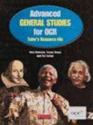 Advanced General Studies OCR Teachers Resource Pack - John Hancock, Trevor Green, Pat Turton