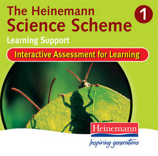Heinemann Science Scheme Interactive Assessment for Learning 1: Learning Support