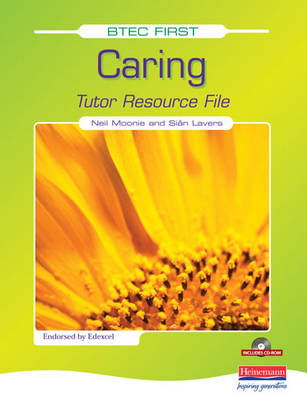 BTEC First in Caring Tutor's Resource File + CD-ROM