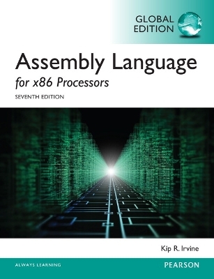 Assembly Language for x86 Processors, Global Edition - Kip Irvine
